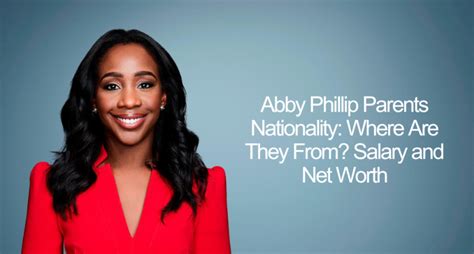 abby phillip parents nationality|how did abby phillip grow up.